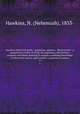 Hawkins electrical guide : questions, answers & illustrations : a progressive course of study for engineers, electricians, students and those desiring to acquire a working knowledge of electricity and its applications : a practical treatise. 4, Hawkins, N. (Nehemiah), 1833- 