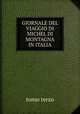 GIORNALE DEL VIAGGIO DI MICHEL DI MONTAGNA IN ITALIA, tomo terzo 
