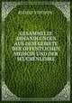 GESAMMELTE ABHANDLUNGEN AUS DEM GEBIETE DER OFFENTLICHEN MEDICIN UND DER SEUCHENLEHRE, RUDOLF VIRCHOW. 