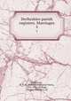 Derbyshire parish registers. Marriages. 5, Phillimore, W. P. W. (William Phillimore Watts), 1853-1913, ed,Blagg, Thomas Matthews, ed 