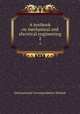 A textbook on mechanical and electrical engineering. 2, International Correspondence Schools 