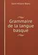Grammaire de la langue basque, Saint Hiliaire Blanc 