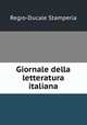 Giornale della letteratura italiana, Regio-Ducale Stamperia 