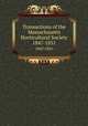 Transactions of the Massachusetts Horticultural Society. 1847-1851, Massachusetts Horticultural Society,Massachusetts Horticultural Society. Proceedings of the Massachusetts Horticultural Society 