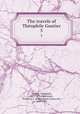 The travels of Thophile Gautier. 5, Theophile Gautier 