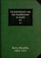 Geschiedenis van het buddhisme in Indi. 01, Kern, Hendrik, 1833-1917 