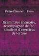 Grammaire javanaise, accompagnee de fac-simile et d