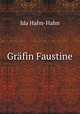 Grafin Faustine, Ida Hahn-Hahn 