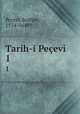 Tarih-i Peevi. 1, Brahim Pecevi 