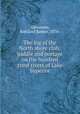 The log of the North shore club; paddle and portage on the hundred trout rivers of Lake Superior, Alexander, Kirkland Barker, 1874- 