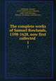 The complete works of Samuel Rowlands, 1598-1628, now first collected . 1, Rowlands, Samuel, 1570?-1630?,Gosse, Edmund, 1849-1928,Herrtage, Sidney J. H. (Sidney John Hervon) 