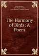 The Harmony of Birds: A Poem, Percy Society, John Payne Collier, John Skelton, Goldwin Smith 