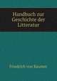 Handbuch zur Geschichte der Litteratur, Friedrich von Raumer 