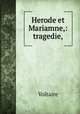 Herode et Mariamne,: tragedie,, Voltaire 