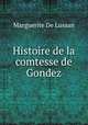 Histoire de la comtesse de Gondez, Marguerite de Lussan 
