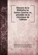 Histoire de la Bibliothq?ue Sainte-Cenevie?ve, pre?ce?de?e de la chronique de l