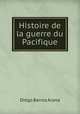 Histoire de la guerre du Pacifique, Diego Barros Arana 