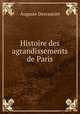 Histoire des agrandissements de Paris, Auguste Descauriet 