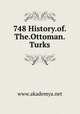 748 History.of.The.Ottoman.Turks, www.akademya.net 