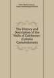 The History and Description of the Walls of Colchester: (Colonia Camulodunum), Peter Martin Duncan , Essex Archaeological Society 