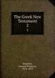 The Greek New Testament. 2, Tregelles, Samuel Prideaux, 1813-1875 
