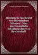 Historische Nachricht von Bayerischen Munzen: Oder muthmassliche Erklarung derer zu Reichenhall ., Joseph Eucharius Obermayr 