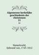 Algemeene kerkelijke geschiedenis der christenen. 21, Hamelsveld, Ijsbrand van, 1743-1812 