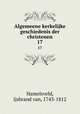 Algemeene kerkelijke geschiedenis der christenen. 17, Hamelsveld, Ijsbrand van, 1743-1812 