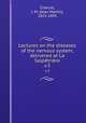 Lectures on the diseases of the nervous system, delivered at La Salptrire. v.3, Charcot, J. M. (Jean Martin), 1825-1893 
