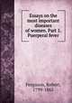 Essays on the most important diseases of women. Part 1. Puerperal fever, Ferguson, Robert, 1799-1865 
