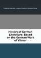 History of German Literature: Based on the German Work of Vilmar, Frederick Metcalfe , August Friedrich Christian Vilmar 