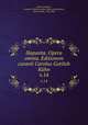 Hapanta. Opera omnia. Editionem curavit Carolus Gottlob Khn. v.14, Karl Gottlob Kuhn 