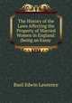 The History of the Laws Affecting the Property of Married Women in England: (being an Essay ., Basil Edwin Lawrence 