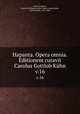 Hapanta. Opera omnia. Editionem curavit Carolus Gottlob Khn. v.16, Karl Gottlob Kuhn 