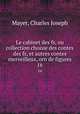 Le cabinet des fs, ou collection choisie des contes des fs, et autres contes merveilleux, orn de figures.. 16, Mayer, Charles Joseph 