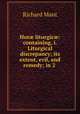 Hor? liturgic?: containing, i. Liturgical discrepancy; its extent, evil, and remedy; in 2 ., Richard Mant 