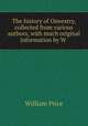 The history of Oswestry, collected from various authors, with much original information by W ., William Price 