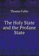 The Holy State and the Profane State, Fuller Thomas 