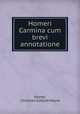 Homeri Carmina cum brevi annotatione, Homer, Christian Gottlob Heyne 