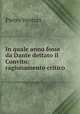 In quale anno fosse da Dante dettato il Convito: ragionamento critico, Pietro Venturi 