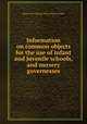 Information on common objects for the use of infant and juvenile schools, and nursery governesses, Home and Colonial Infant School Society 