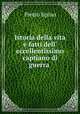Istoria della vita e fatti dell