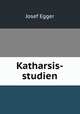Katharsis-studien, Josef Egger 