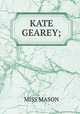 KATE GEAREY;, Miss Mason 