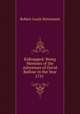 Kidnapped: Being Memoirs of the Adventure of David Balfour in the Year 1751 ., Robert Louis Stevenson 