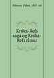 Kro?ka-Refs saga og Kro?ka-Refs ri?mur, Pa?lmi Pa?lsson 