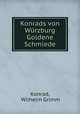 Konrads von Wurzburg Goldene Schmiede, Konrad, Wilhelm Grimm 