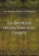 La devotion reconciliee avec l