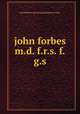 john forbes m.d. f.r.s. f.g.s., the brithish and foreign lmedical review 