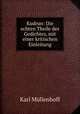 Kudrun: Die echten Theile des Gedichtes, mit einer kritischen Einleitung, Karl Mullenhoff 